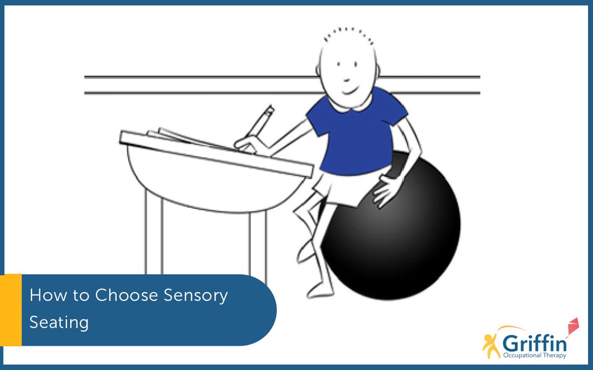 Cartoon of child sitting on a ball chair Sensory Seating text saying how to choose sensory seating